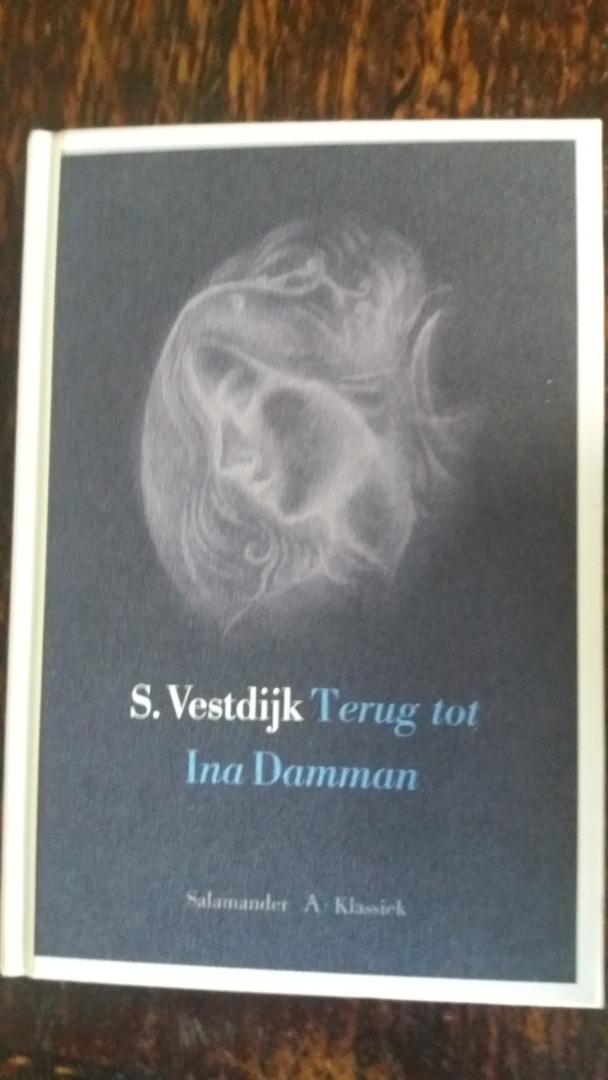 S.Vestdijk - Terug tot Ina Damman / de geschiedenis van een jeugdliefde