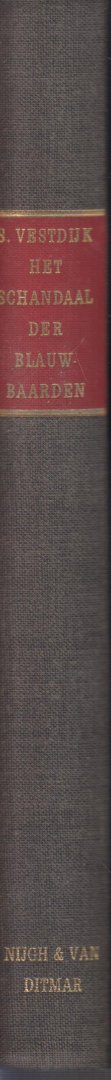 Vestdijk (Harlingen, 17 oktober 1898 - Utrecht, 23 maart 1971), Simon - Het schandaal der blauwbaarden - Een Hollandse romanschrijver, een Italiaanse lector in de geschiedenis en een Amerikaanse historicus ontvluchten een slaapverwekkend congres en beginnen een speurtocht in de geschiedenis van een Italiaans stadje.