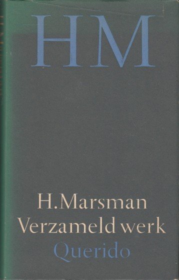 Marsman, H. - Verzameld werk. Poëzie, proza en critisch proza.