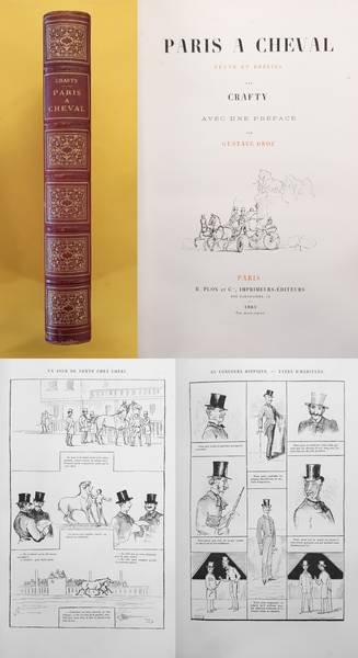CRAFTY. - Paris a cheval. Texte et dessins par Crafty  avec une préface par Gustave Droz.