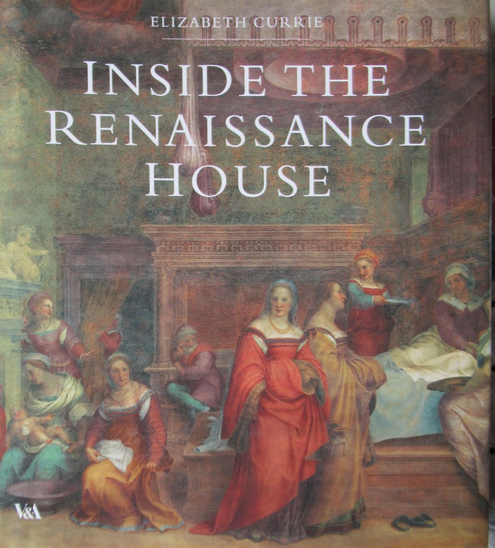 Currie, Elizabeth - Inside the Renaissance house