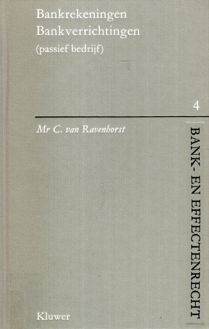 Ravenhorst, C. van. - Bankrekeningen : bankverrichtingen (passief bedrijf).