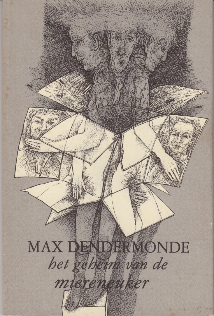 Dendermonde, Max - Het geheim van de miereneuker. Nieuwe gedichten