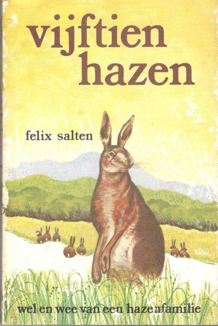 Salten, Felix - VIJFTIEN  HAZEN   Wel en wee van een hazenfamilie; met 66 pentekeningen van Hans Bertle