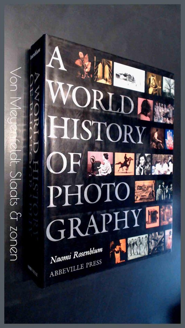 Rosenblum, Naomi - A world history of photography