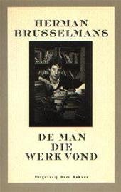 Boekwinkeltjes.nl - Herman Brusselmans - De man die werk vond