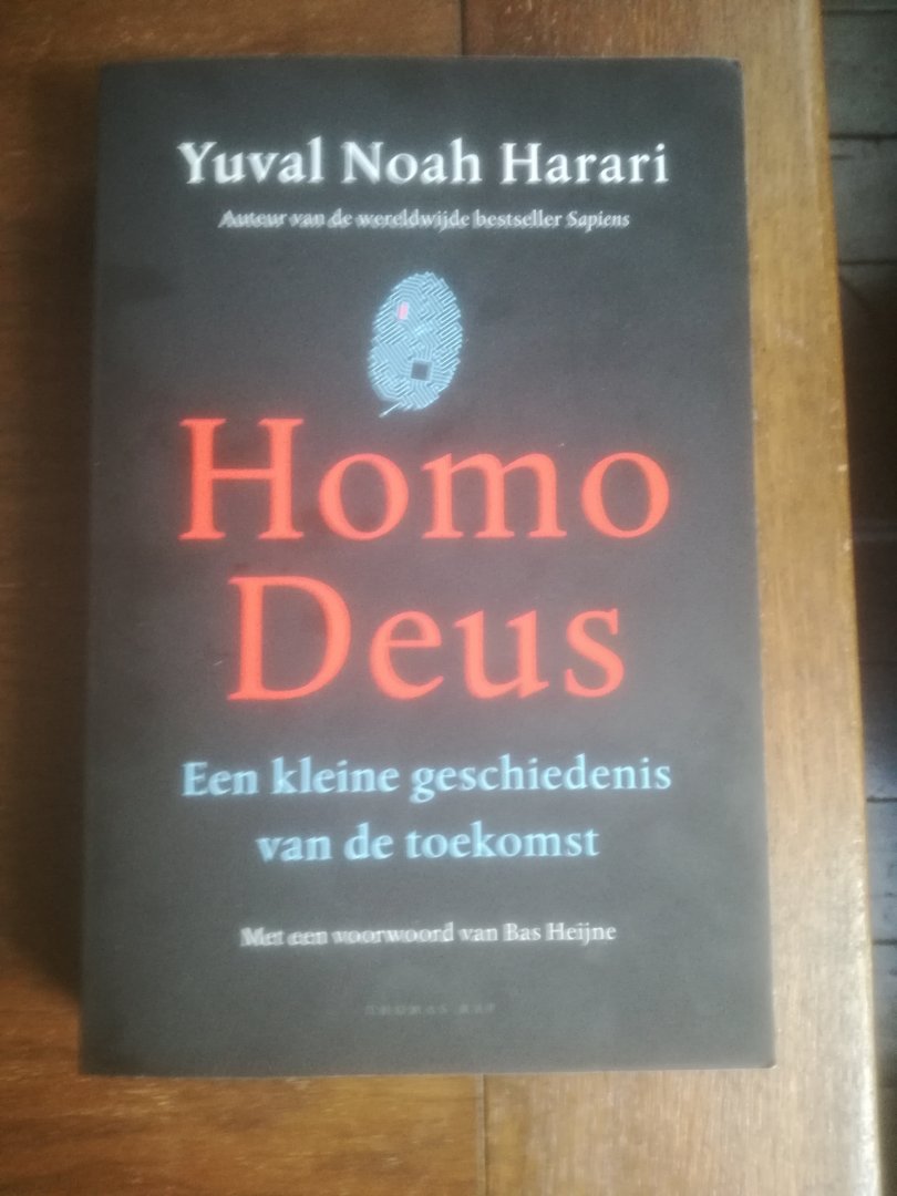 Harari, Yuval Noah - Homo Deus / Een kleine geschiedenis van de toekomst