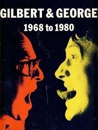 - Gilbert & George 1968 to 1980.