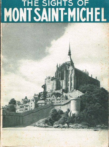 Carto, J. - The sights of Mont Saint-Michel.