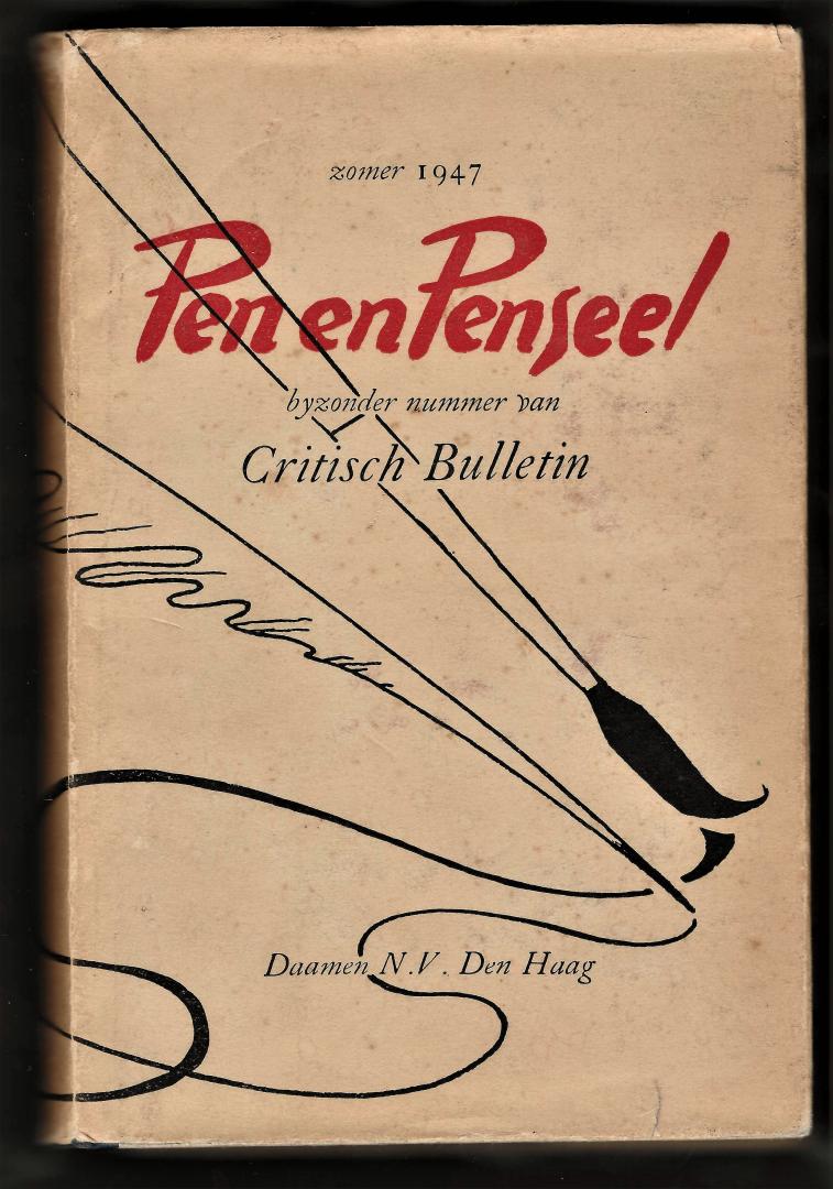 redactie Donker Anthonie, Blijstra, R - Pen en penseel, bijzonder nummer van critisch bulletin, uitgegeven in de zomer van 1947