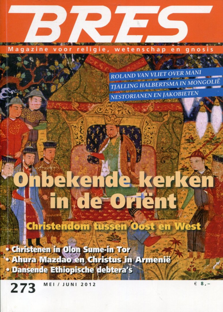 Bres - Magazine voor religie, wetenschap en gnosis - Onbekende kerken in de Oriënt