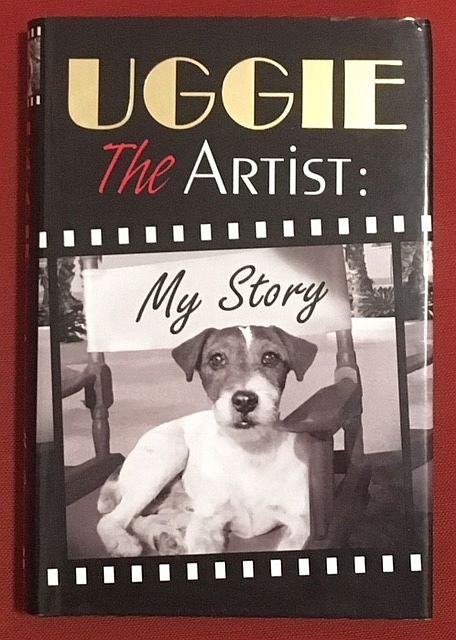 Holden, W. - Uggie the artist: my story