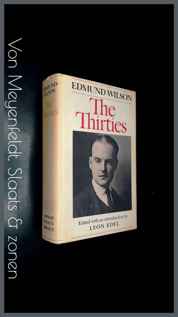 White, Edmund - The thirties - From notebooks and diaries of the period