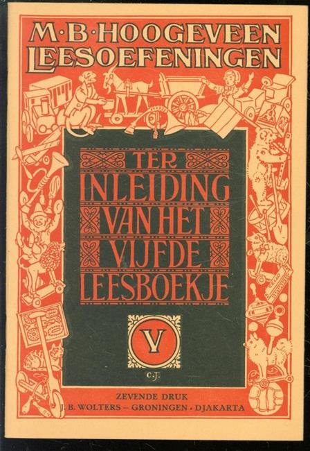 MB Hoogeveen  C.J. Jetses - Leesoefeningen / IV, Ter inleiding van het vijfde leesboekje.