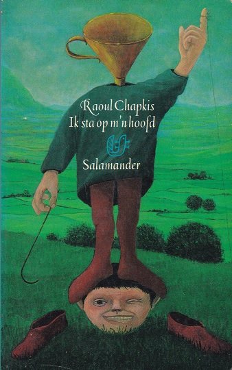 Chapkis, Raoul (= Hugo Brandt Corstius) - Ik sta op myn hoofd