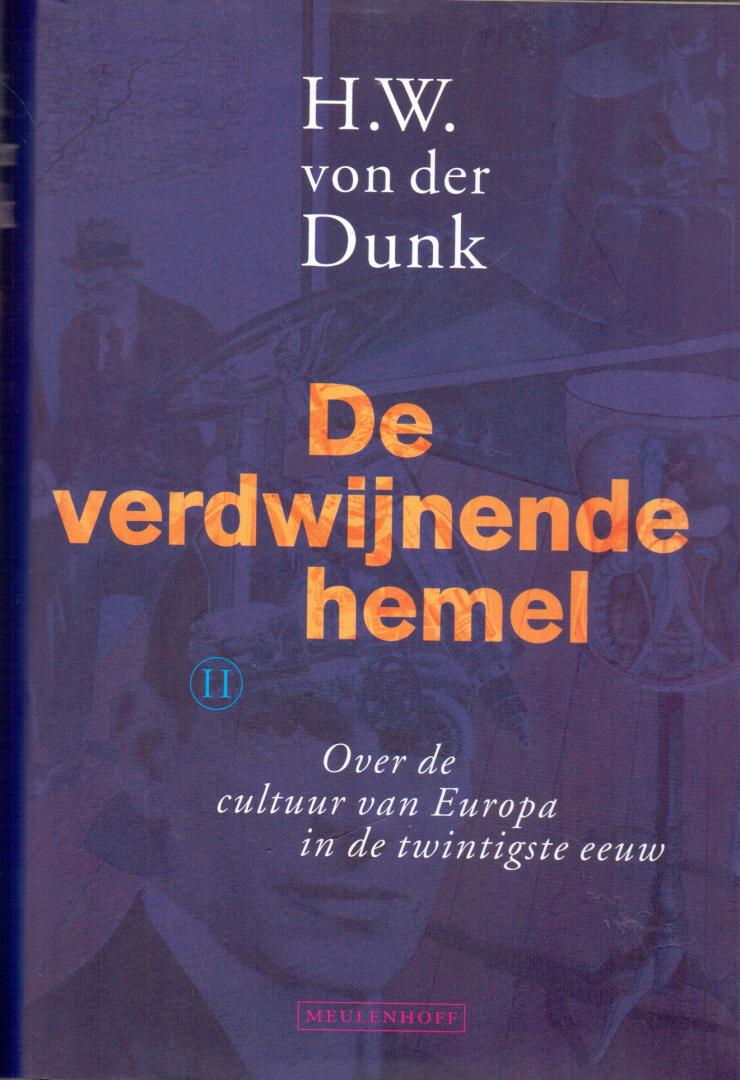 Von der Dunk H.W. ( ds1250) - Verdwijnende hemel deel I en II / over de cultuur van Europa in de 20e eeuw