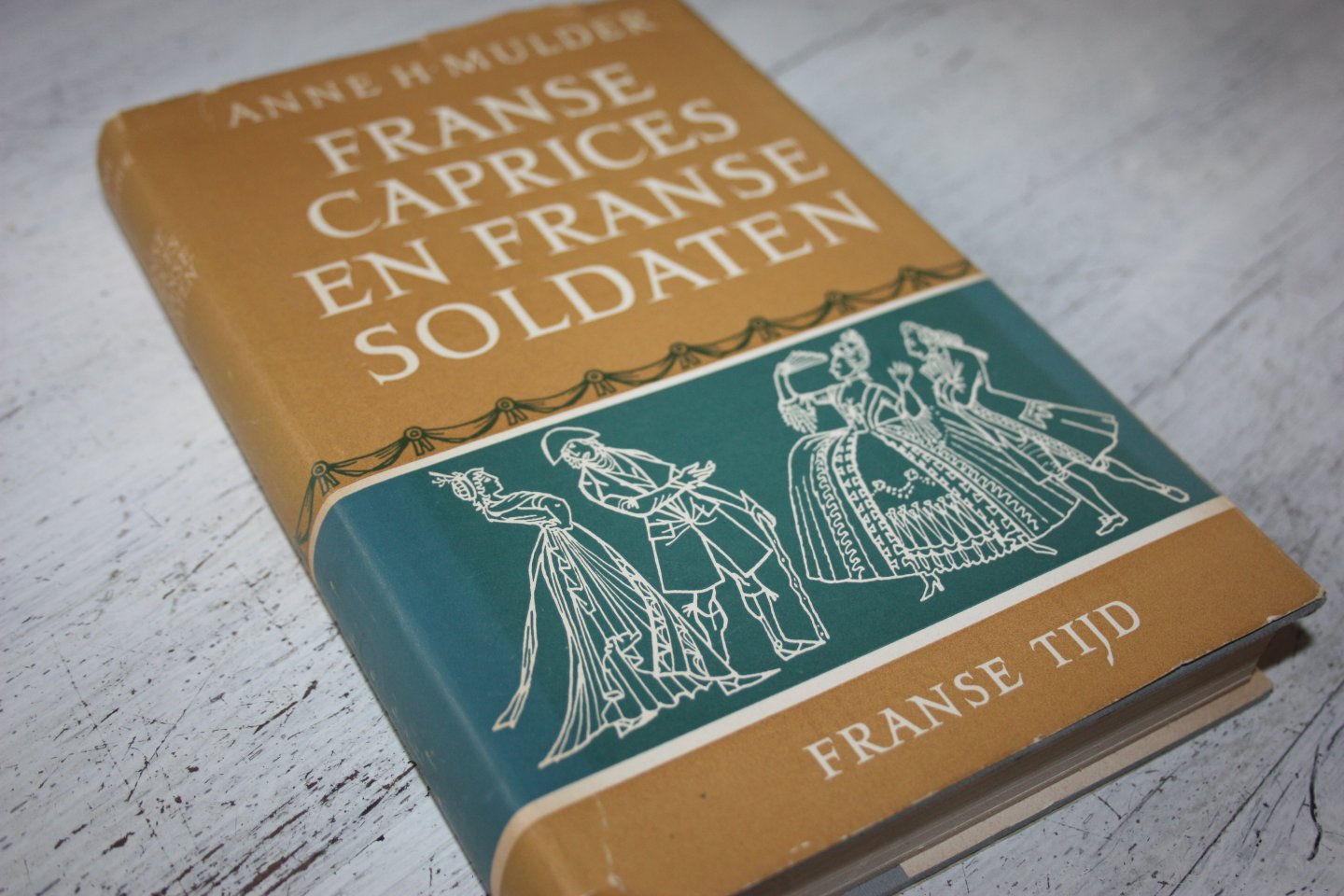 Mulder, Anne H. - FRANSE CAPRICES EN FRANSE SOLDATEN