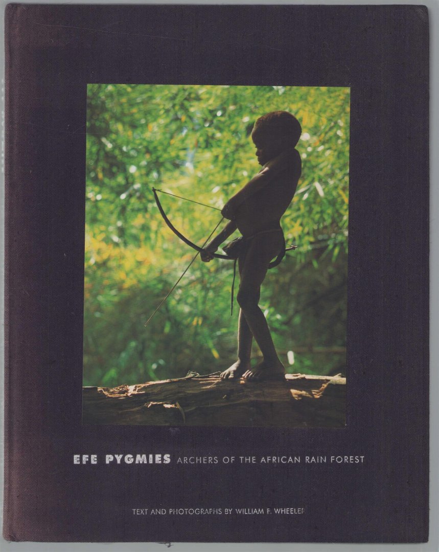 Efe Pygmies - Archers of the African Rain Forest
