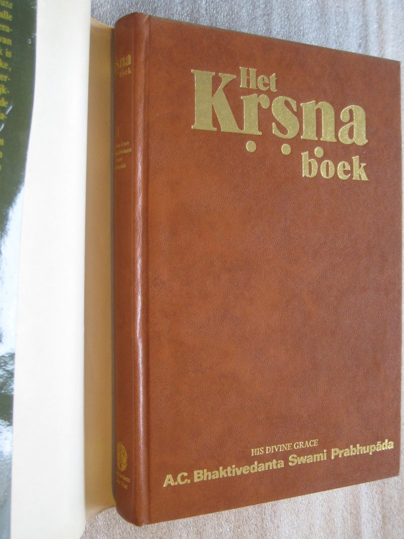 A.C. Bhaktivedanta Swami Prabhupada - Het Krsna boek / volledige samenvatting van het beroemde tiende canto van het Srimad-Bhagavatam