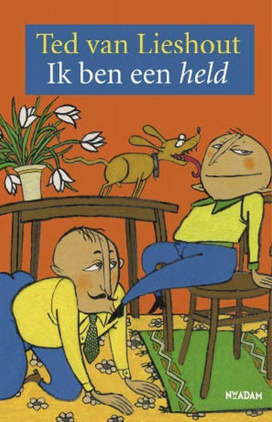 Lieshout, Ted van - Ik ben een held