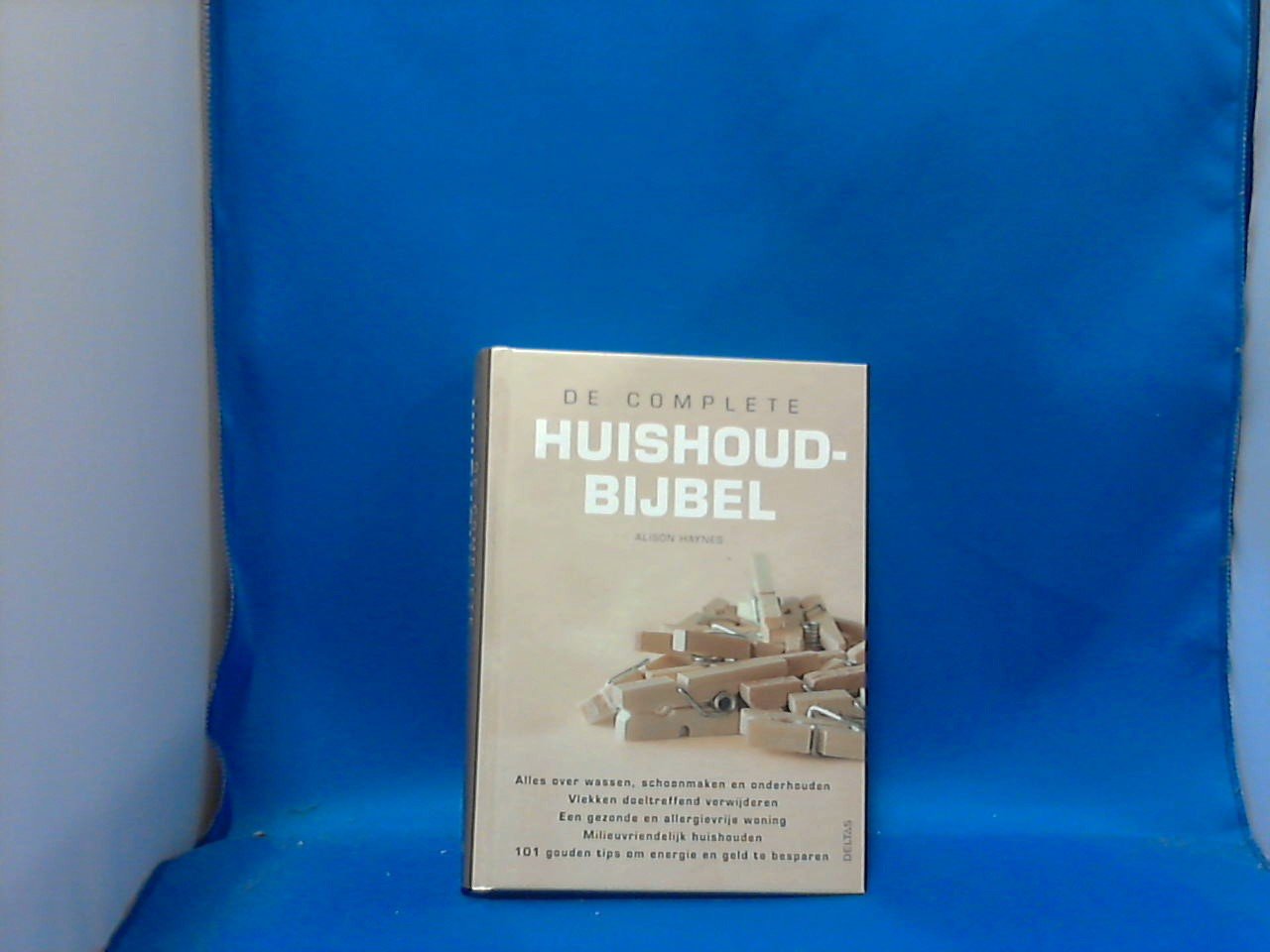 Haynes, A. - De complete huishoudbijbel