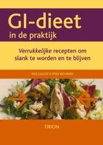Gallop, Rick, Emily Richards - Het GI-dieet in de praktijk. Verrukkelijke recepten om slank te worden en te blijven