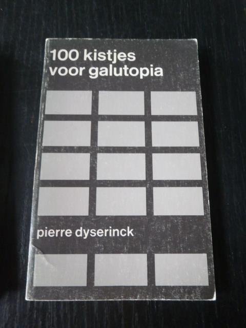 Pierre Dyserinck - 100 kistjes voor galutopia