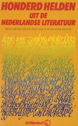 Eijk en Rudi Wester, Inez van - Honderd Helden uit de Nederlandse Literatuur