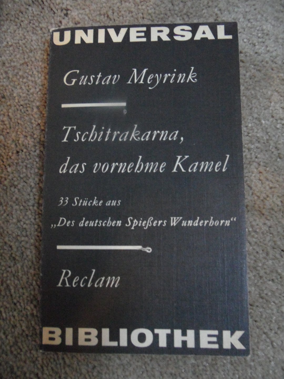 Meyrink, Gustav - Tschitrakarna, das vornehme Kamel