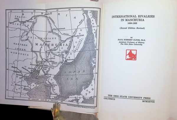 Paul Hibbert Clyde - International Rivalries in Manchuria  1689 - 1922