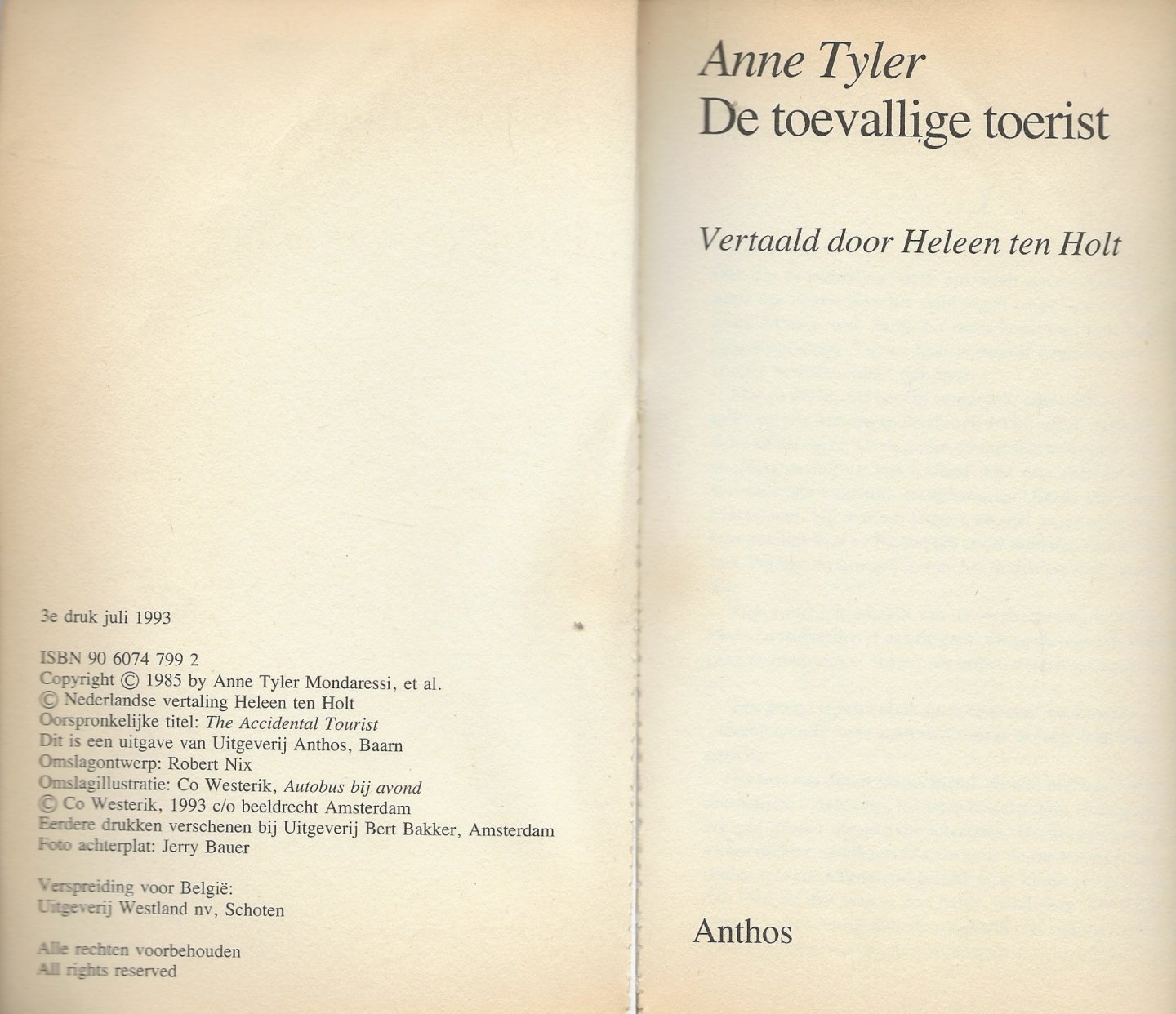 Tyler, Anne .  Vertaald door Heleen ten Holt  Omslagontwerp Robert Nix - De toevallige Toerist