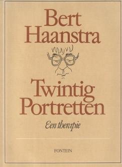 HAANSTRA, BERT - Twintig portretten. Een therapie