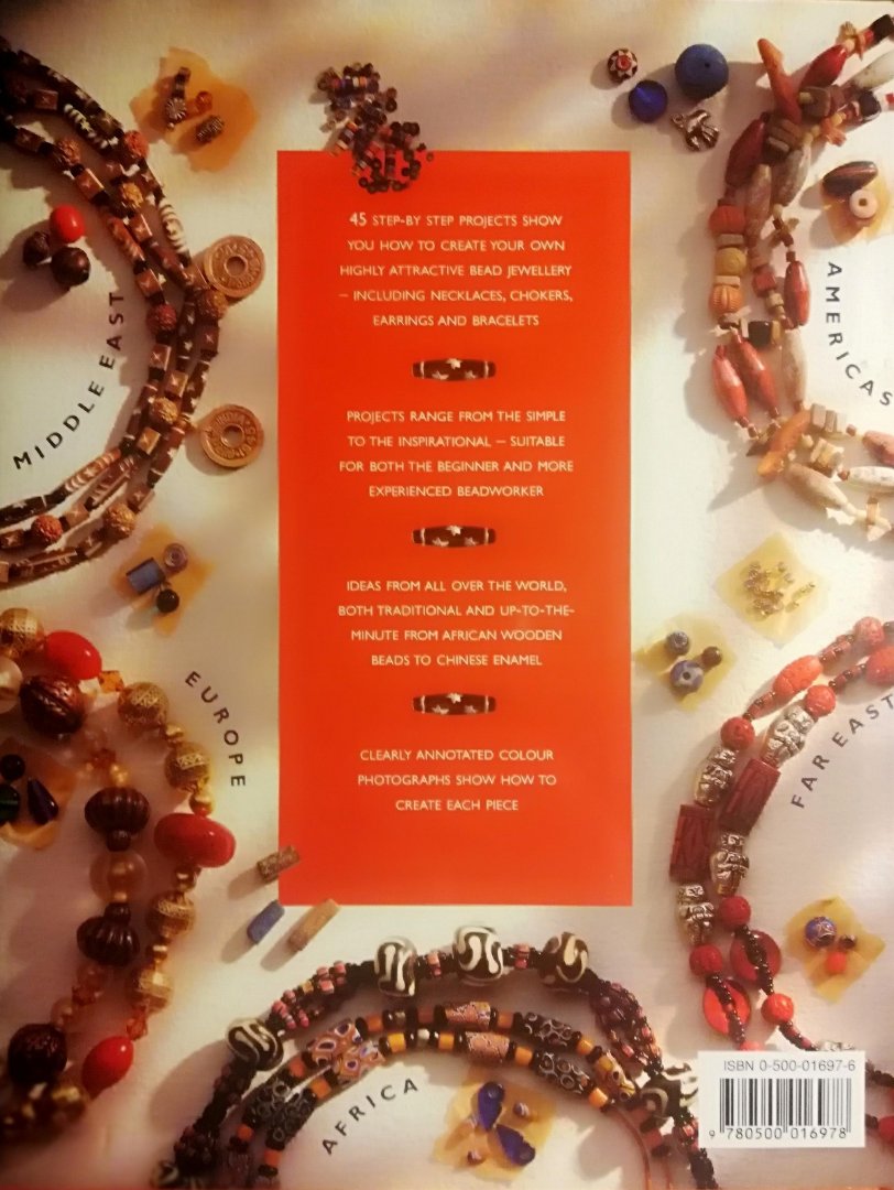 Withers , Sara . [ ISBN 9780500016978 ] 4819 - Fashion Beads . ( A practical guide containing 45 step-by-step projects showing how to create attractive bead jewelry. Inspired by bead designs from around the world, the projects range from the simple to the more complex and is suitable for -