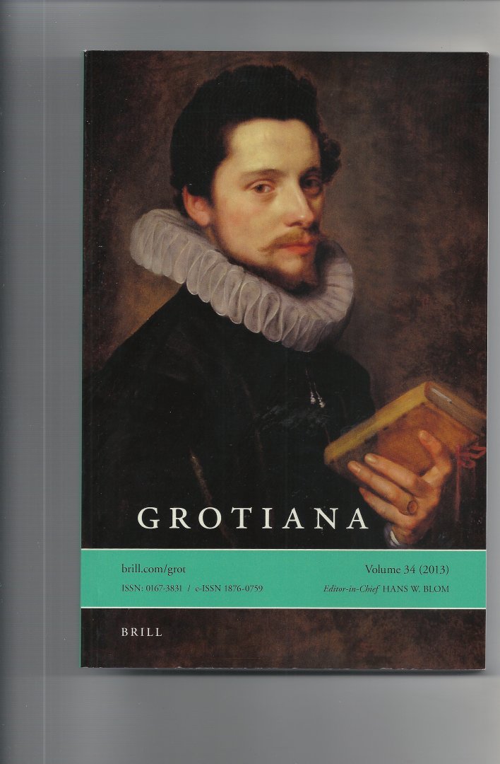 Blom, Hans W, editor - Grotiana volume 34 (2013)