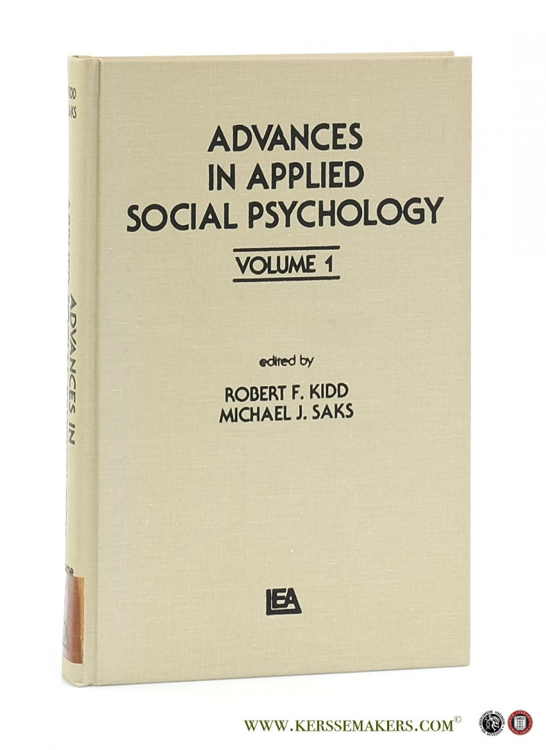 Kidd, Robert F. / Michael J. Saks (eds.). - Advances in Applied Social Psychology Volume 1.