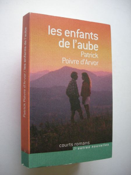 Poivre d'Arvor, Patrick - Les Enfants de l'aube (Moia Bieda)
