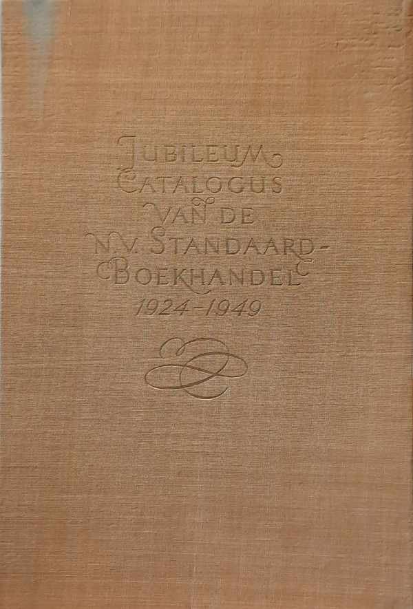 NN - Jubileumcatalogus van de NV Standaard-Boekhandel uitgegeven ter gelegenheid van haar 25-jarig bestaan 1924-1949.