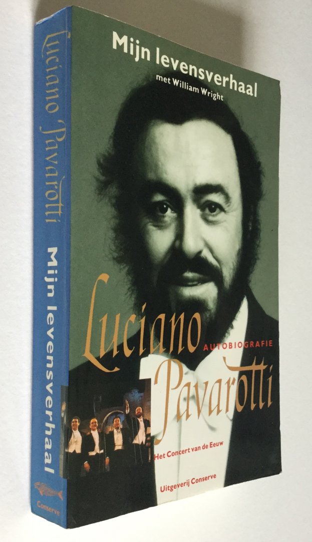 Pavarotti, Luciano (met William Wright) - Mijn levensverhaal - Het concert van de eeuw