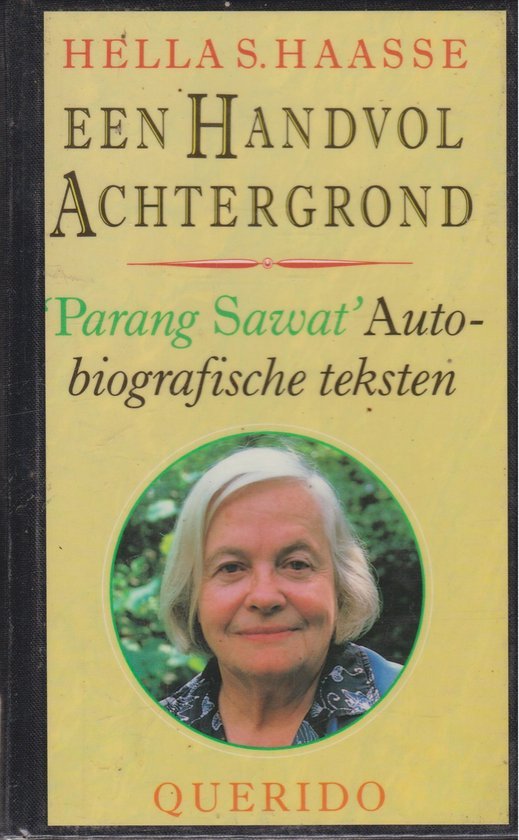Hella S. Haasse - Een handvol achtergrond