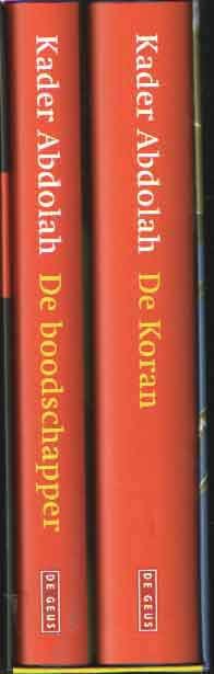 Abdolah, Kader - De Koran (een vertaling). De Boodschapper (een vertelling)