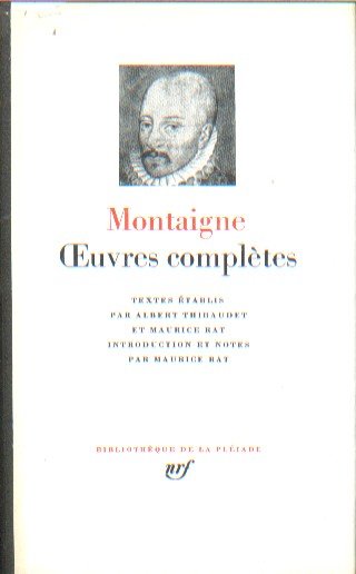 Montaigne - Oeuvres complètes.