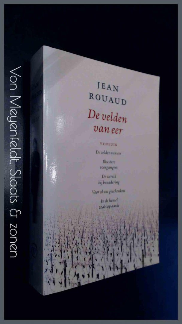 ROUAUD, JEAN - De velden van eer en andere romans - Vijfluik