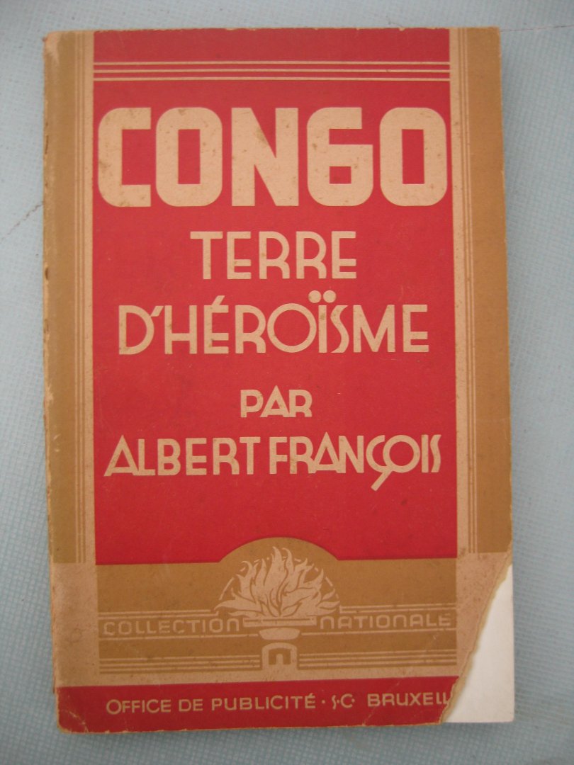 François, Albert - Congo terre d'héroïsme.