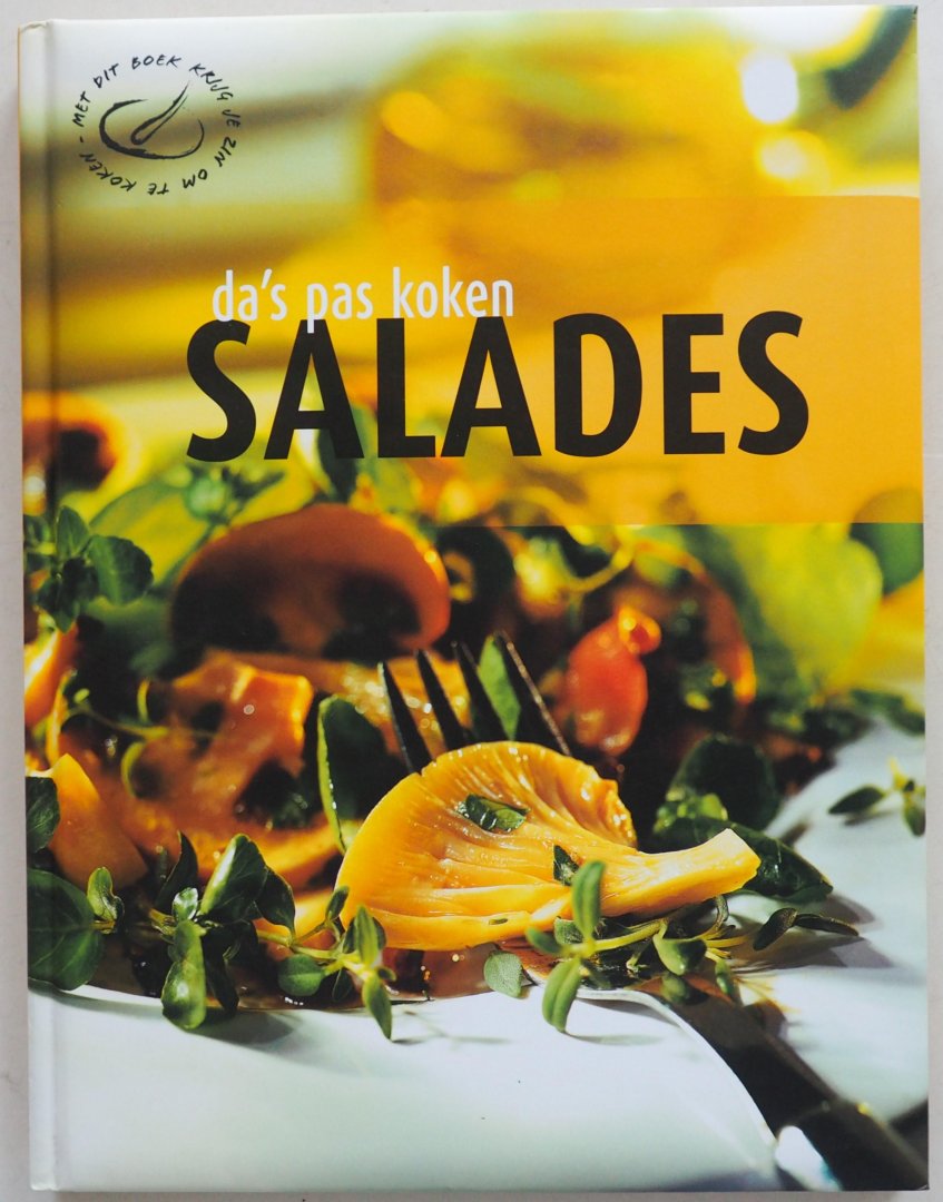 Hagenouw Renate redactie, Stapersma Jennie - Da`s pas koken Salades Met dit boek krijg je zin om te koken