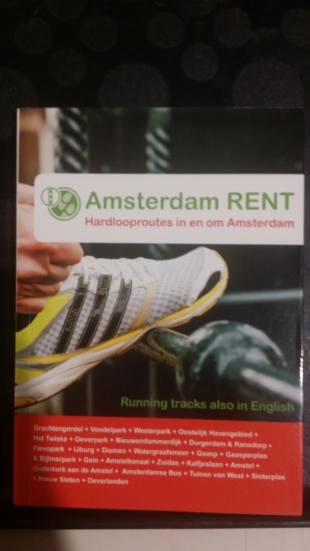 Marechal, Maaike - Amsterdam RENT. Hardlooproutes in en om Amsterdam / Running tracks