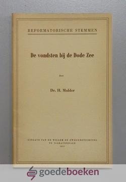Mulder, Dr. H. - De vondsten bij de Dode Zee --- Serie Reformatorische stemmen