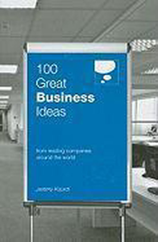 Kourdi, Jeremy - 100 Great Business Ideas