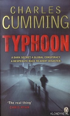 Cumming, Charles - Typhoon. A Dark Secret, a Global Conspiracy, a Race to Avert Disaster