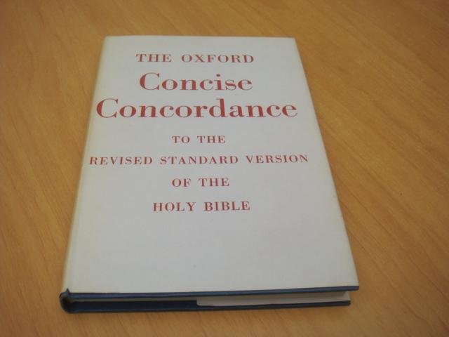 Metzger, Bruce & Isobel - The Oxford concise concordance to the revised standard version of the holy bible