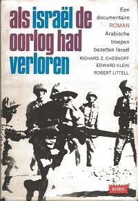 Chesnoff, Richard Z. - Als Israel de Oorlog had Verloren